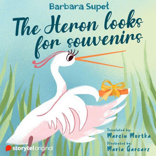 Audiobook The Heron looks for souvenirs - Barbara Supeł - Tom Allenby