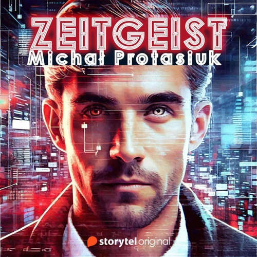 Audiobook Zeitgeist - Michal Protasiuk - Christopher Ragland