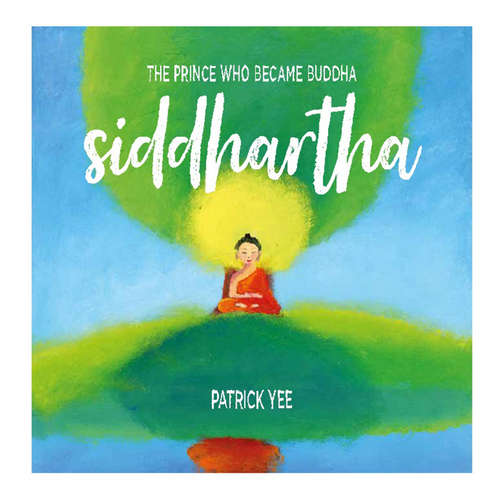 Audiobook Siddhartha: The Prince Who Became Buddha - Patrick Yee - Rishi Manuel