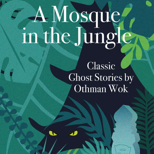 Audiobook A Mosque in the Jungle - Othman Wok - Mathilda D'Silva