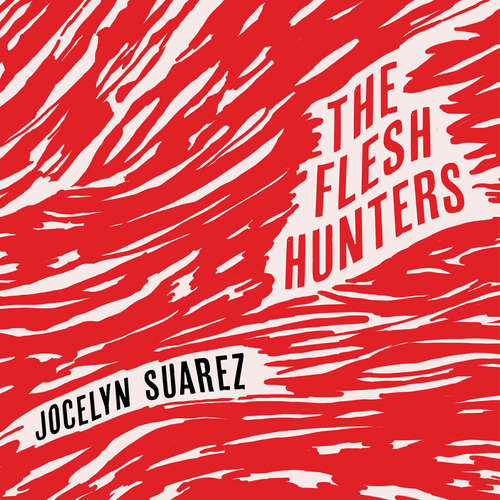 Audiobook The Flesh Hunters - Jocelyn Suarez - Akie Kotabe