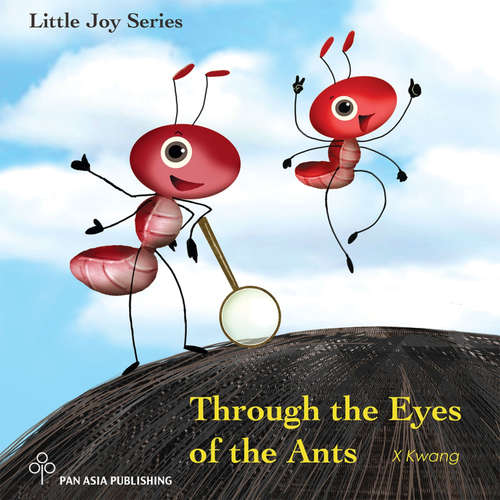 Audiobook Through the Eyes of the Ants - X Kwang - Elizabeth Morse