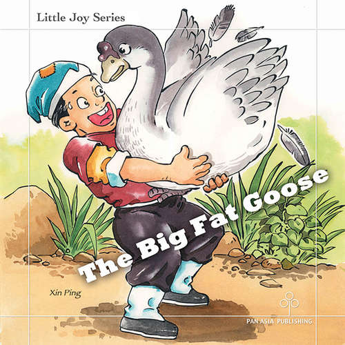 Audiobook The Big Fat Goose - Xin Ping - Elizabeth Morse
