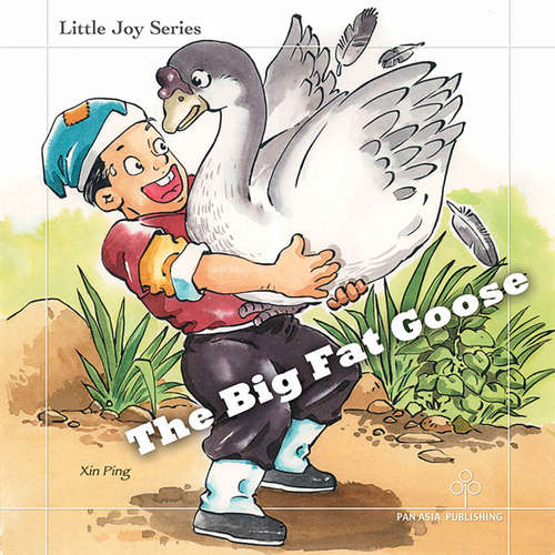 Audiobook The Big Fat Goose - Xin Ping - Elizabeth Morse