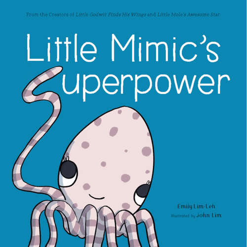Audiobook Little Mimic's Superpower - Emily Lim-Leh - Elizabeth Morse