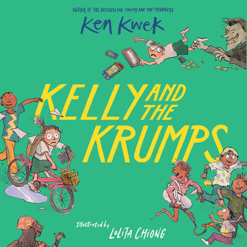 Audiobook Kelly and the Krumps - Ken Kwek - Pam Oei