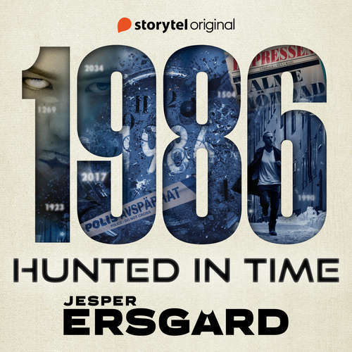 Audiobook 1986 -  Book 1: Hunted in Time - Jesper Ersgård - John Chancer
