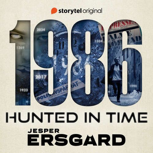 Audiobook 1986 -  Book 1: Hunted in Time - Jesper Ersgård - John Chancer