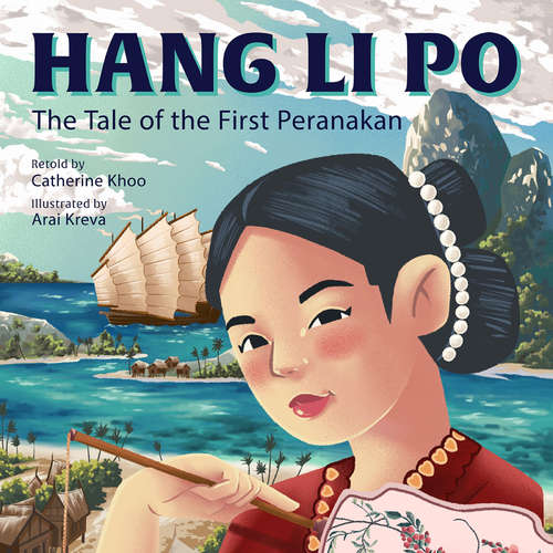 Audiobook Hang Li Po: The Tale of the First Peranakan - Catherine Khoo - Jennifer Lim