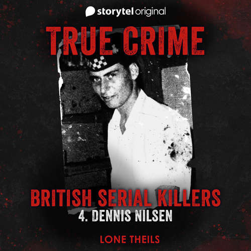 Audiobook British Serial Killers - S01E04 - Lone Theils - Sarah Paul