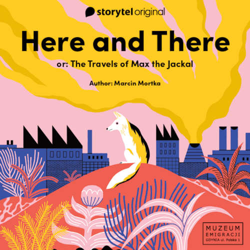 Audiobook Here and there or The Travels of Max the Jackal - Marcin Mortka - Sean Palmer