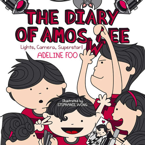 Audiobook The Diary of Amos Lee: Lights, Camera, Superstar! - Adeline Foo - Benjamin Chow