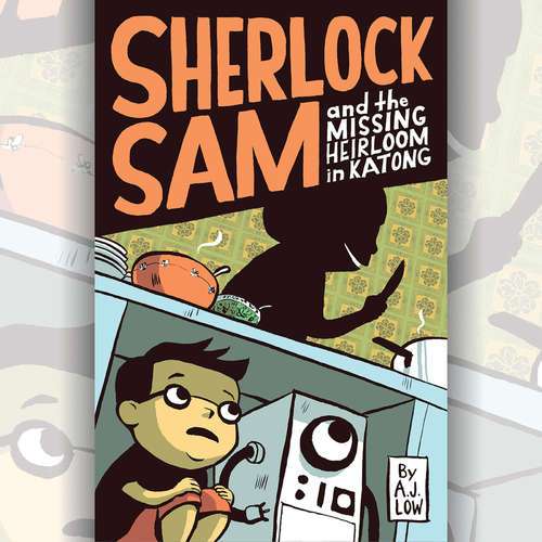 Audiobook Sherlock Sam and the Missing Heirloom in Katong - A.J. Low - Andrew Marko