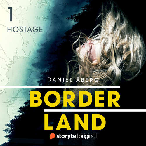 Audiobook Borderland: Hostage - Book 1 - Daniel Åberg - Sofia Zervudachi