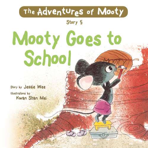 Audiobook Mooty Goes to School - Jessie Wee - Tina Chiang
