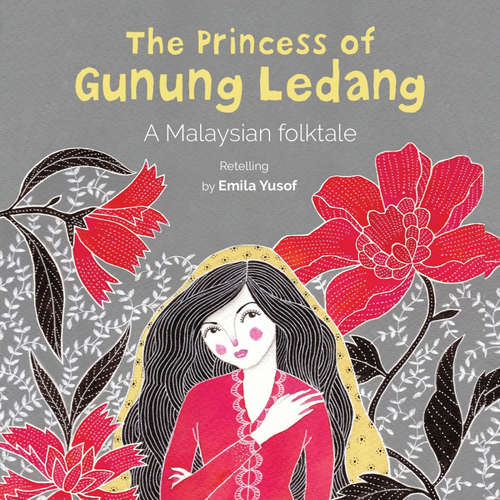 Audiobook Malaysia: The Princess of Gunung Ledang - Emila Yusof - Tina Chiang