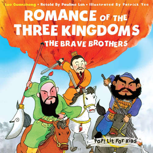 Audiobook Romance of the Three Kingdoms: The Brave Brothers - Pauline Loh - Benjamin Chow