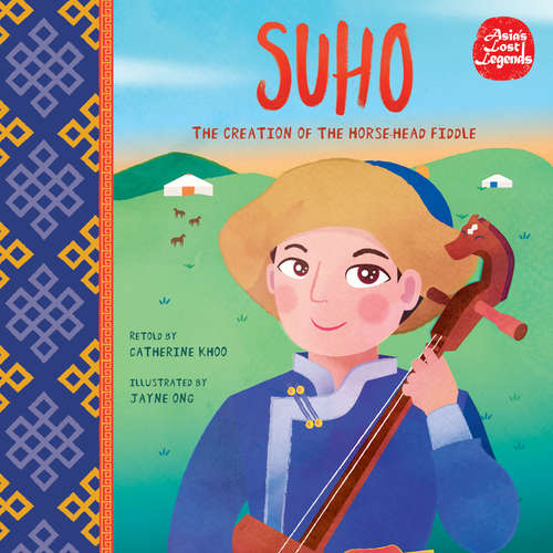 Audiobook Suho: The Creation of the Horse-head Fiddle - Catherine Khoo - Paul Courtenay Hyu