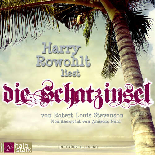 Hoerbuch Die Schatzinsel - Robert Louis Stevenson - Harry Rowohlt