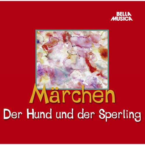 Hoerbuch Märchen, Der Hund und der Sperling - Wilhelm Grimm - Sprecher vom Landestheater Detmold