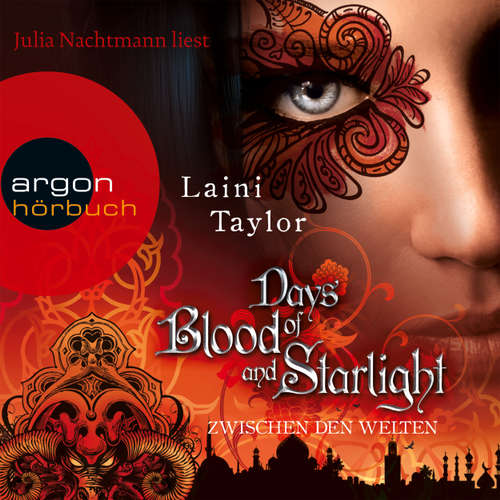 Hoerbuch Days of Blood and Starlight - Zwischen den Welten - Laini Taylor - Julia Nachtmann Hoerbuch Days of Blood and Starlight - Zwischen den Welten - Laini Taylor - Julia Nachtmann
