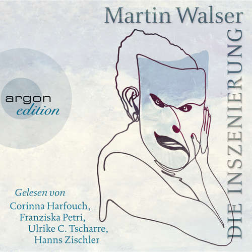 Hoerbuch Die Inszenierung - Martin Walser - Hanns Zischler Hoerbuch Die Inszenierung - Martin Walser - Hanns Zischler