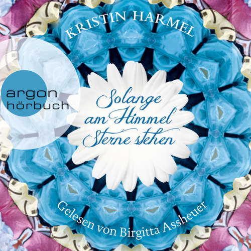 Hoerbuch Solange am Himmel Sterne stehen - Kristin Harmel - Birgitta Assheuer Hoerbuch Solange am Himmel Sterne stehen - Kristin Harmel - Birgitta Assheuer