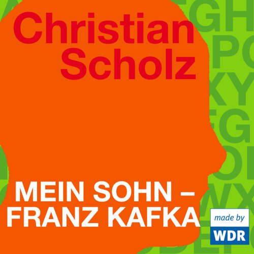 Hoerbuch Mein Sohn - Franz Kafka - Christian Scholz - Zdenka Prochazkova