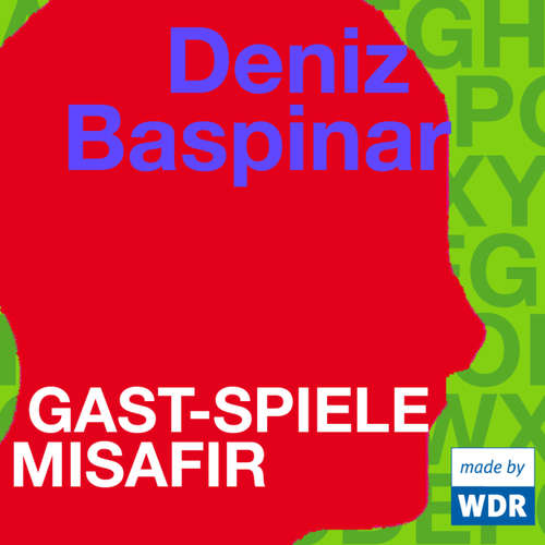 Hoerbuch Gast-Spiele Misafir (türkisch) - Deniz Baspinar - Taies Farzan Hoerbuch Gast-Spiele Misafir (türkisch) - Deniz Baspinar - Taies Farzan