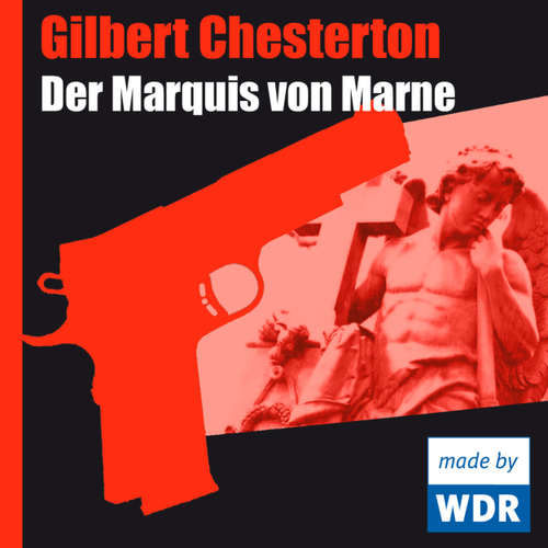 Hoerbuch Der Marquis von Marne - Gilbert Chesterton - Peter Lühr
