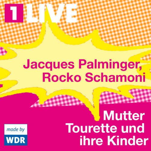 Hoerbuch Mutter Tourette und ihre Kinder - Jacques Palminger - Dietmar Mues