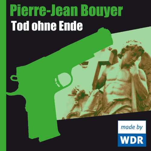Hoerbuch Tod ohne Ende - Pierre-Jean Bouyer - Gustav Peter Wöhler