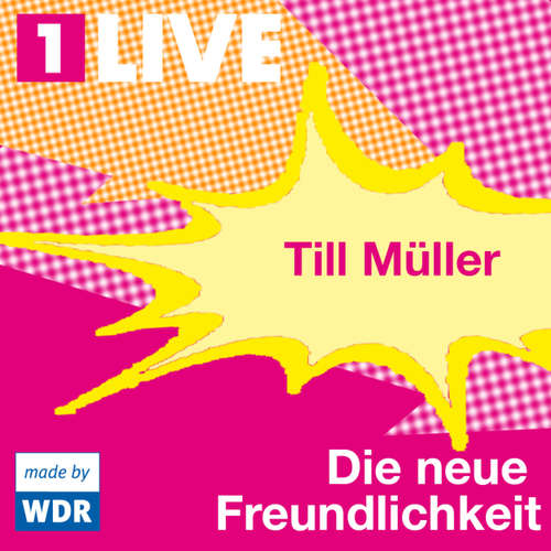 Hoerbuch Die neue Freundlichkeit - Till Müller - Daniela Hoffmann