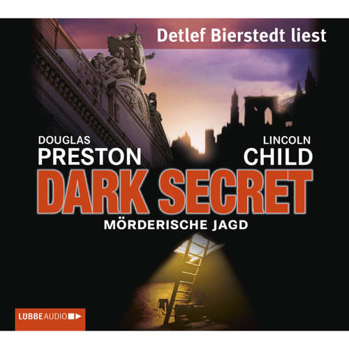 Hoerbuch Dark Secret - Mörderische Jagd - Lincoln Child - Detlef Bierstedt Hoerbuch Dark Secret - Mörderische Jagd - Lincoln Child - Detlef Bierstedt