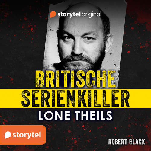 Hoerbuch Britische Serienkiller - Robert Black - Lone Theils - Ulrike Kapfer