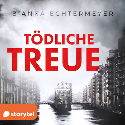 Hoerbuch Tödliche Treue - Bianka Echtermeyer - Constanze Behrends