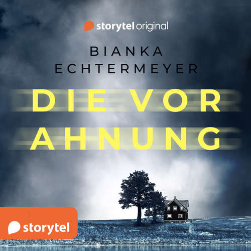 Hoerbuch Die Vorahnung - Bianka Echtermeyer - Constanze Behrends