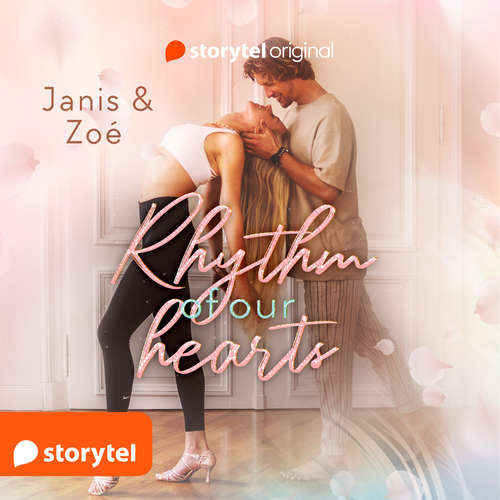 Hoerbuch Rhythm of Our Hearts - Janis Zoé - Jenny Laura Bischoff