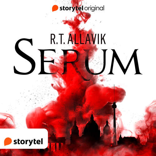 Hoerbuch Serum - R. T. Allavik - Vera Teltz