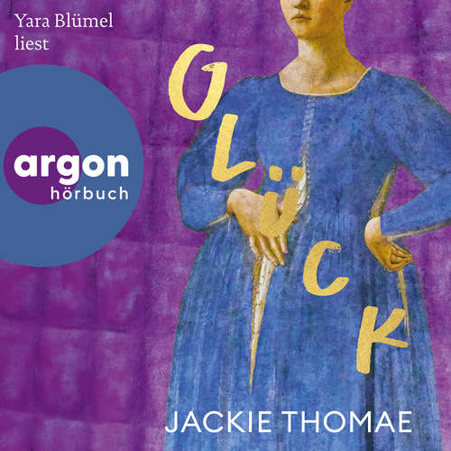 Hoerbuch Glück - Jackie Thomae - Yara Blümel