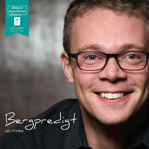 Hoerbuch Die Bergpredigt - Jan Primke - Jan Primke