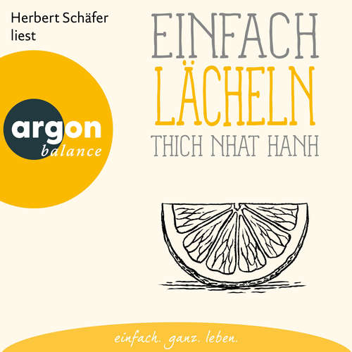 Hoerbuch Einfach lächeln - Thich Nhat Hanh - Herbert Schäfer