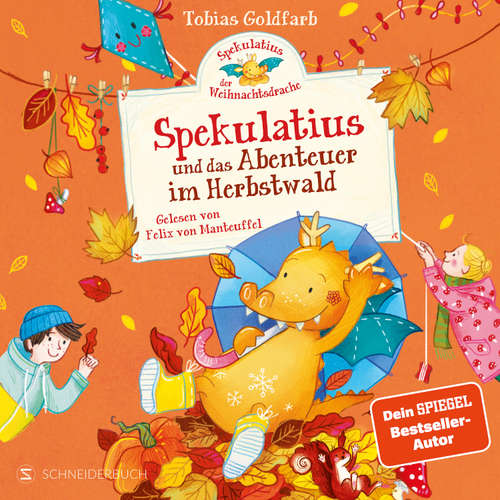 Hoerbuch Spekulatius, der Weihnachtsdrache. Spekulatius und das Abenteuer im Herbstwald - Tobias Goldfarb - Felix von Manteuffel