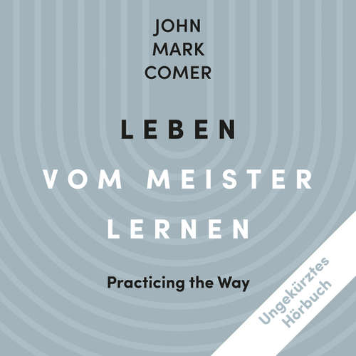 Hoerbuch Leben vom Meister lernen - John Mark Comer - Moritz Brendel
