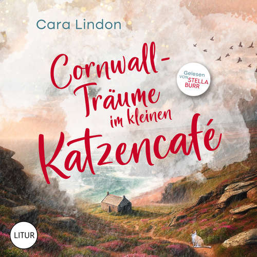 Hoerbuch Cornwall-Träume im kleinen Katzencafé - Cara Lindon - Stella Burr