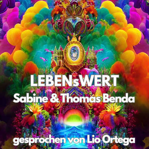 Hoerbuch LEBENsWERT - Sabine Benda - Lio Ortega