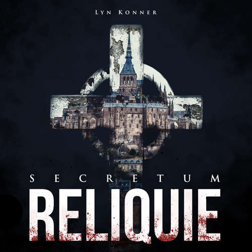 Hoerbuch SECRETUM - Reliquie - Lyn Konner - Nikolas Knauf