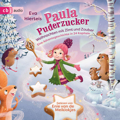 Hoerbuch Paula Puderzucker - Weihnachten mit Zimt und Zauber - Eva Hierteis - Enie van de Meiklokjes