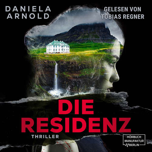 Hoerbuch Die Residenz - Daniela Arnold - Tobias Regner
