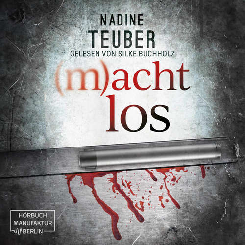 Hoerbuch (m)achtlos - Nadine Teuber - Silke Buchholz